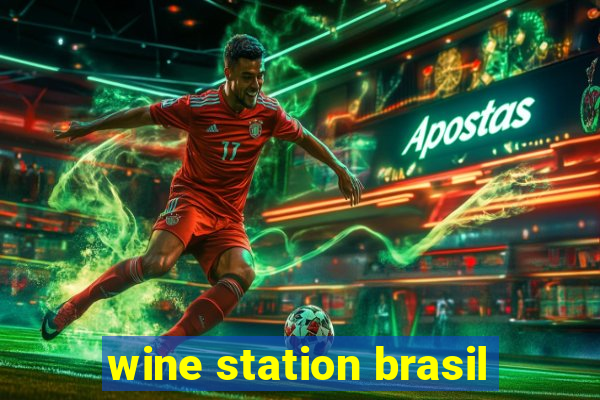 wine station brasil